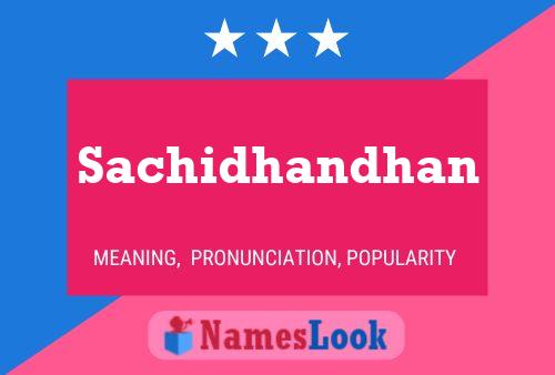 Sachidhandhan Name Poster