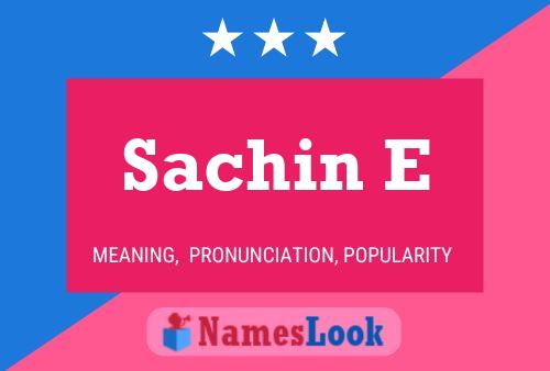 Sachin E Name Poster