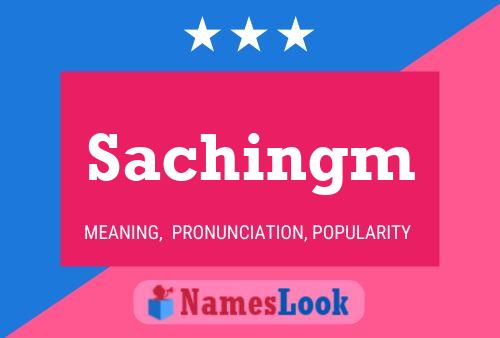 Sachingm Name Poster