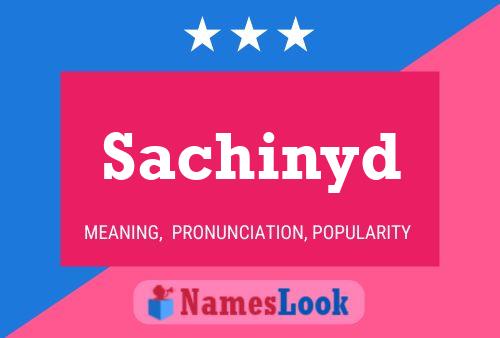 Sachinyd Name Poster