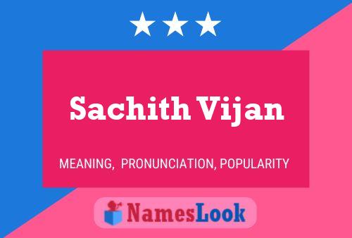 Sachith Vijan Name Poster