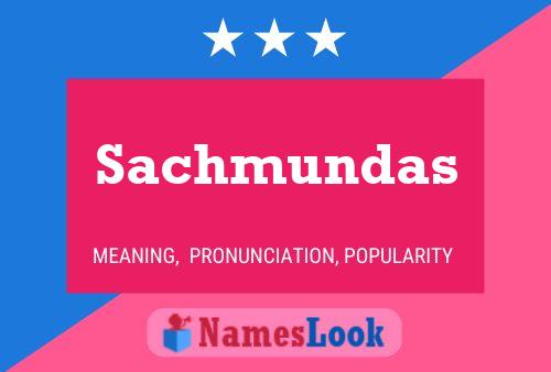 Sachmundas Name Poster