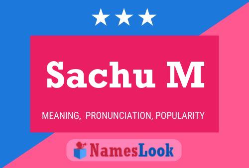 Sachu M Name Poster