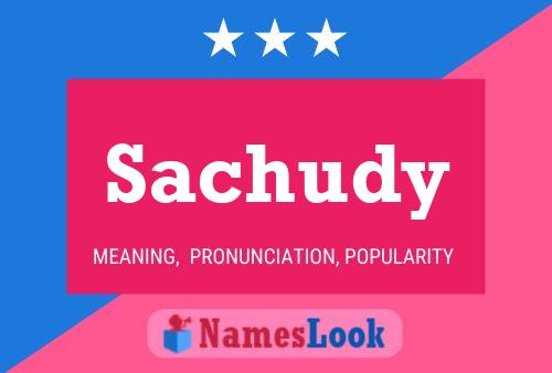 Sachudy Name Poster