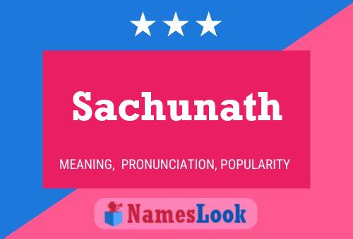 Sachunath Name Poster