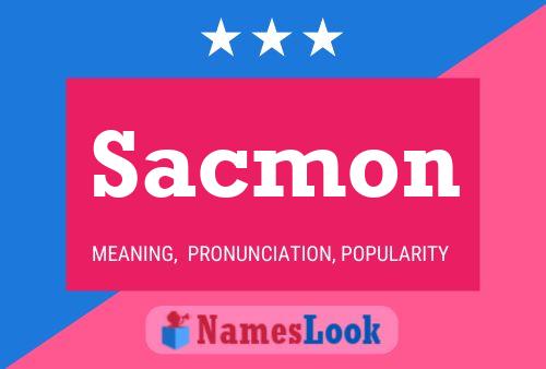 Sacmon Name Poster