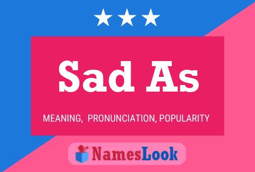 Sad As Name Poster