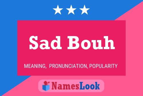 Sad Bouh Name Poster