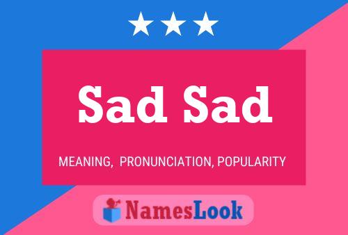 Sad Sad Name Poster