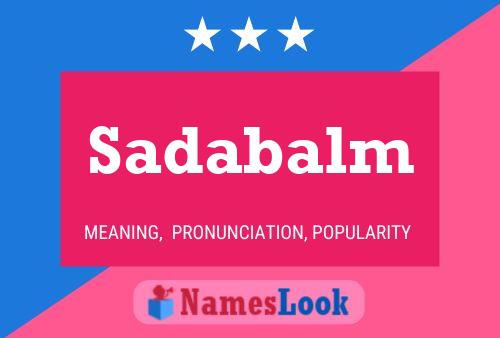 Sadabalm Name Poster