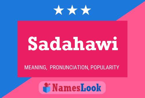 Sadahawi Name Poster