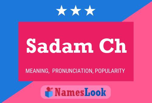 Sadam Ch Name Poster