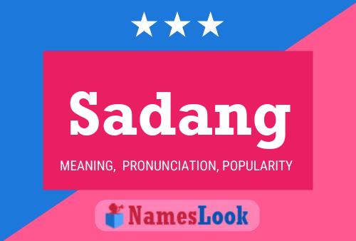 Sadang Name Poster