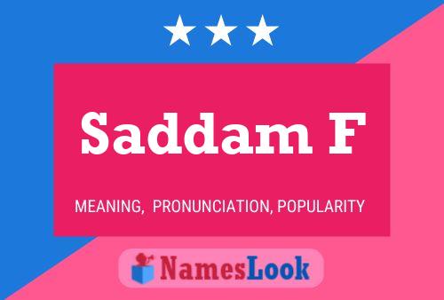 Saddam F Name Poster