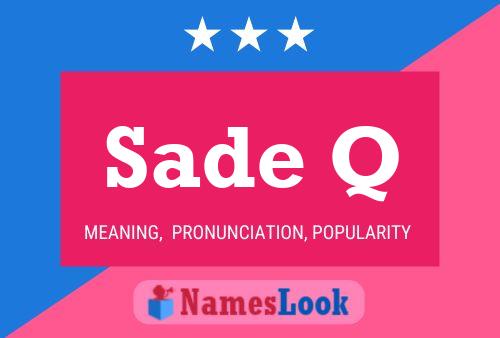 Sade Q Name Poster