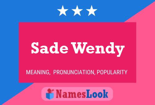 Sade Wendy Name Poster