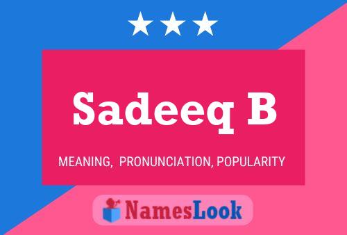 Sadeeq B Name Poster