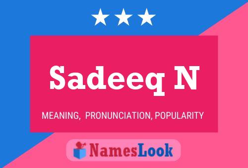 Sadeeq N Name Poster