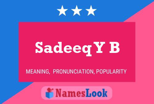 Sadeeq Y B Name Poster