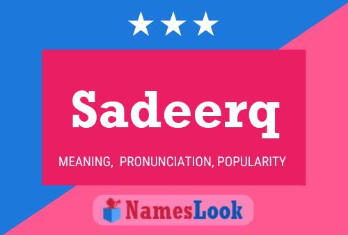 Sadeerq Name Poster