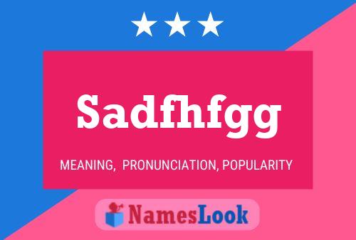 Sadfhfgg Name Poster