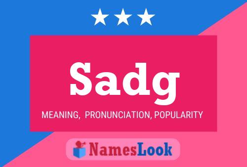 Sadg Name Poster