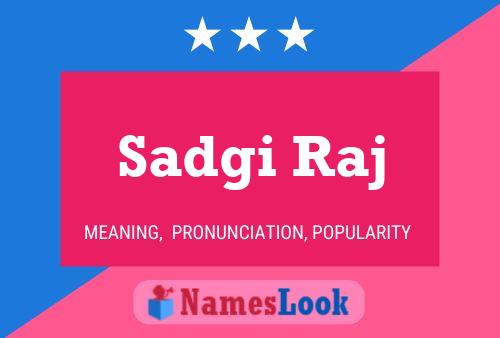 Sadgi Raj Name Poster