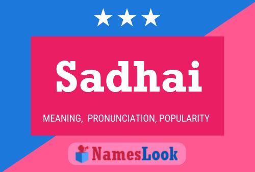 Sadhai Name Poster