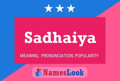 Sadhaiya Name Poster