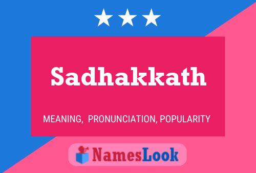 Sadhakkath Name Poster