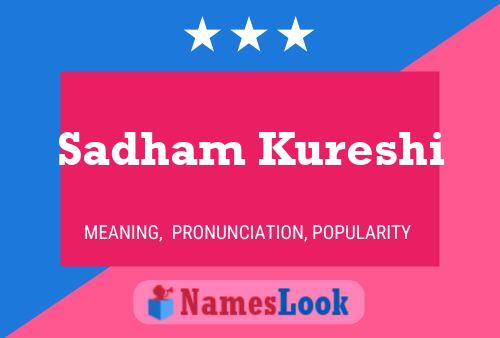 Sadham Kureshi Name Poster