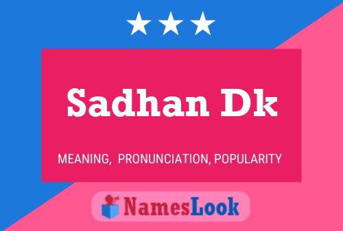 Sadhan Dk Name Poster