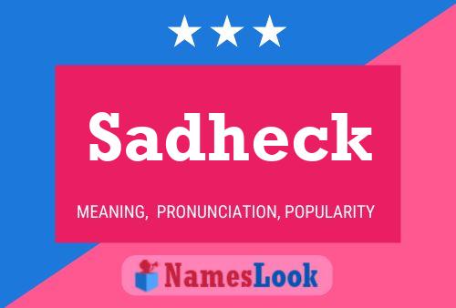 Sadheck Name Poster