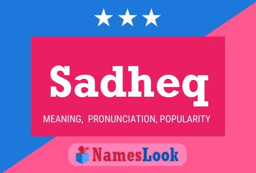 Sadheq Name Poster