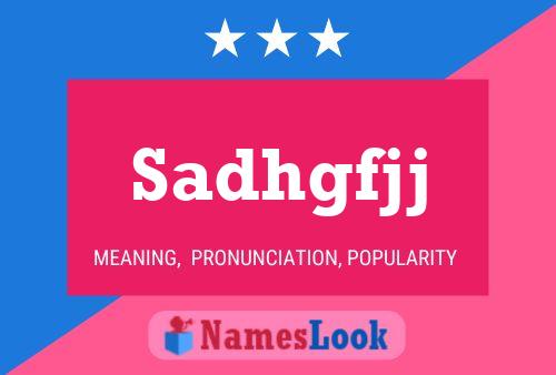 Sadhgfjj Name Poster