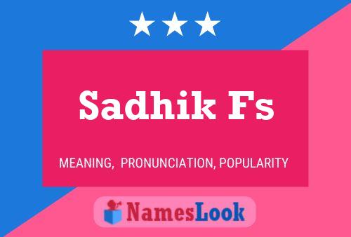 Sadhik Fs Name Poster