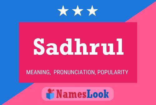 Sadhrul Name Poster