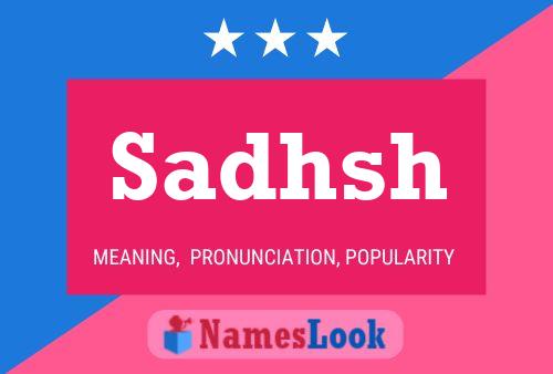 Sadhsh Name Poster