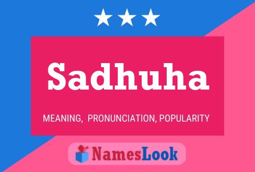 Sadhuha Name Poster