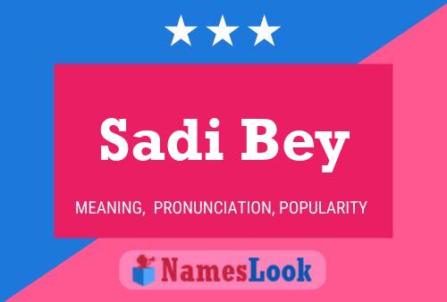 Sadi Bey Name Poster