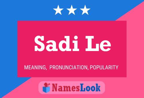 Sadi Le Name Poster