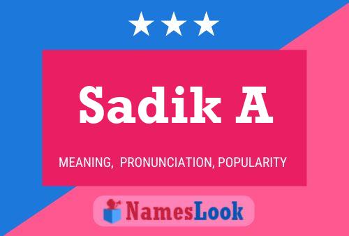 Sadik A Name Poster