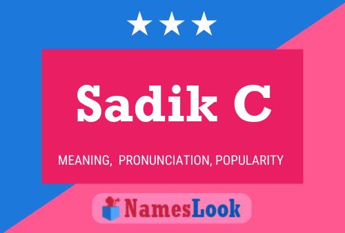 Sadik C Name Poster