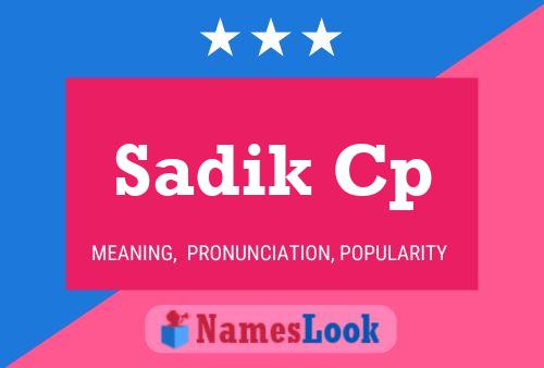 Sadik Cp Name Poster