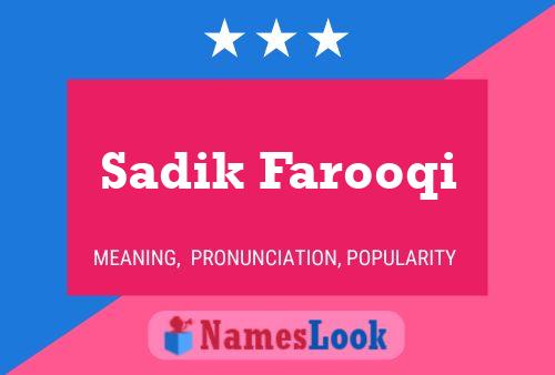 Sadik Farooqi Name Poster