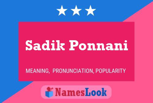 Sadik Ponnani Name Poster