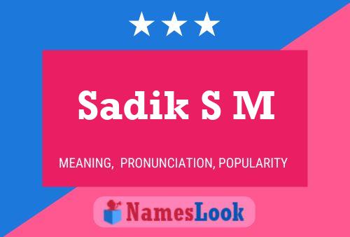 Sadik S M Name Poster