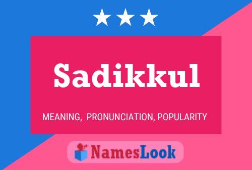 Sadikkul Name Poster