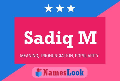 Sadiq M Name Poster