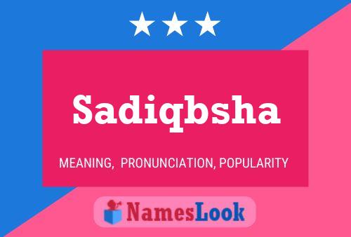 Sadiqbsha Name Poster